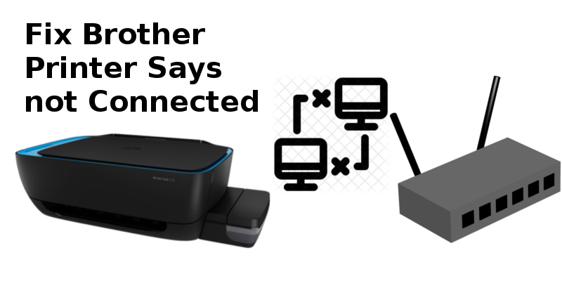 brother printer says not connected