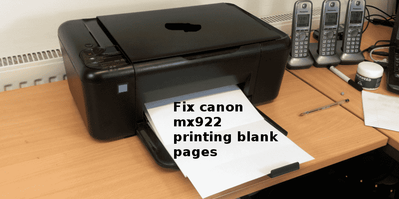 Fix Canon Pixma Mx922 Printing Blank Pages 1303