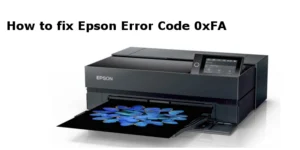 Epson Error Code 0xFA