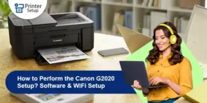 How-to-Perform-the-Canon-G2020-Setup-Software-WiFi-Setup
