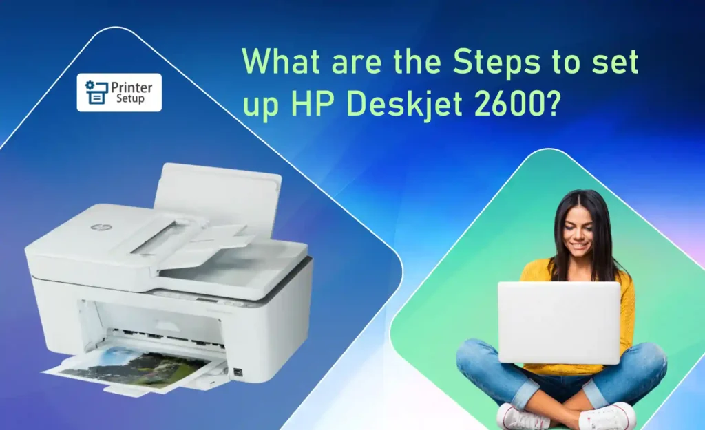 Effortless Hp Deskjet 2600 Setup Quick Installation Guide 7848