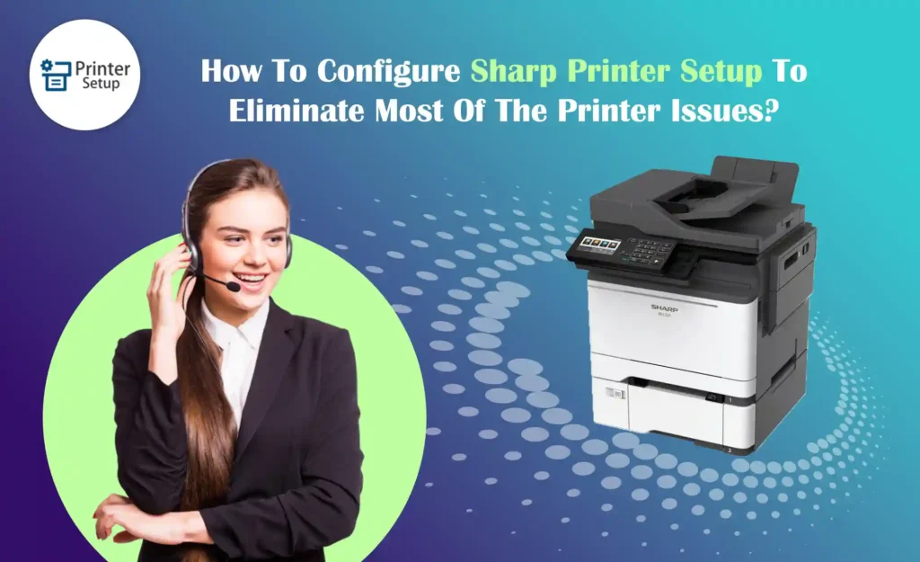 How to setup Sharp Printer