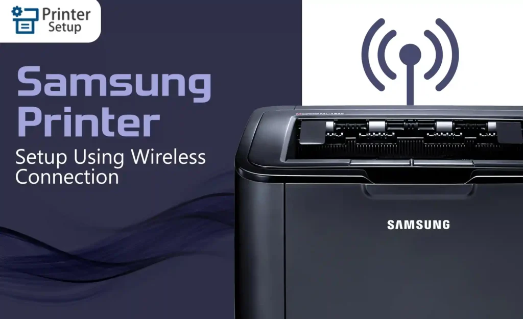 Samsung Printer Setup Using Wireless Connection