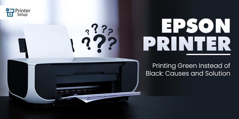 Epson printer printing green instead of black