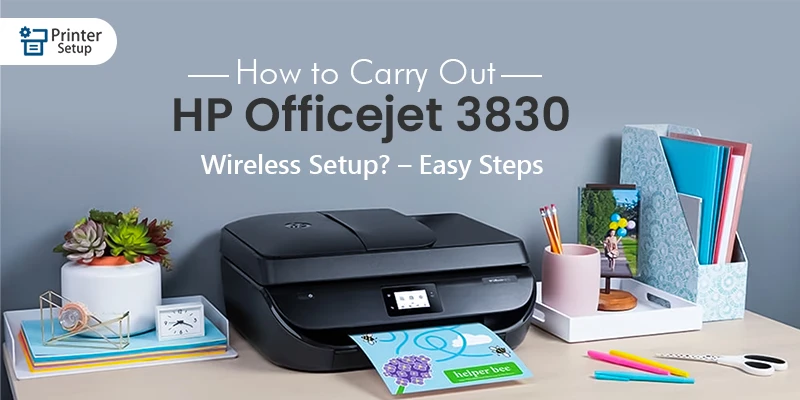HP Officejet 3830 Wireless Setup