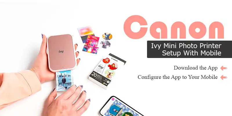 Canon Ivy mini photo printer setup